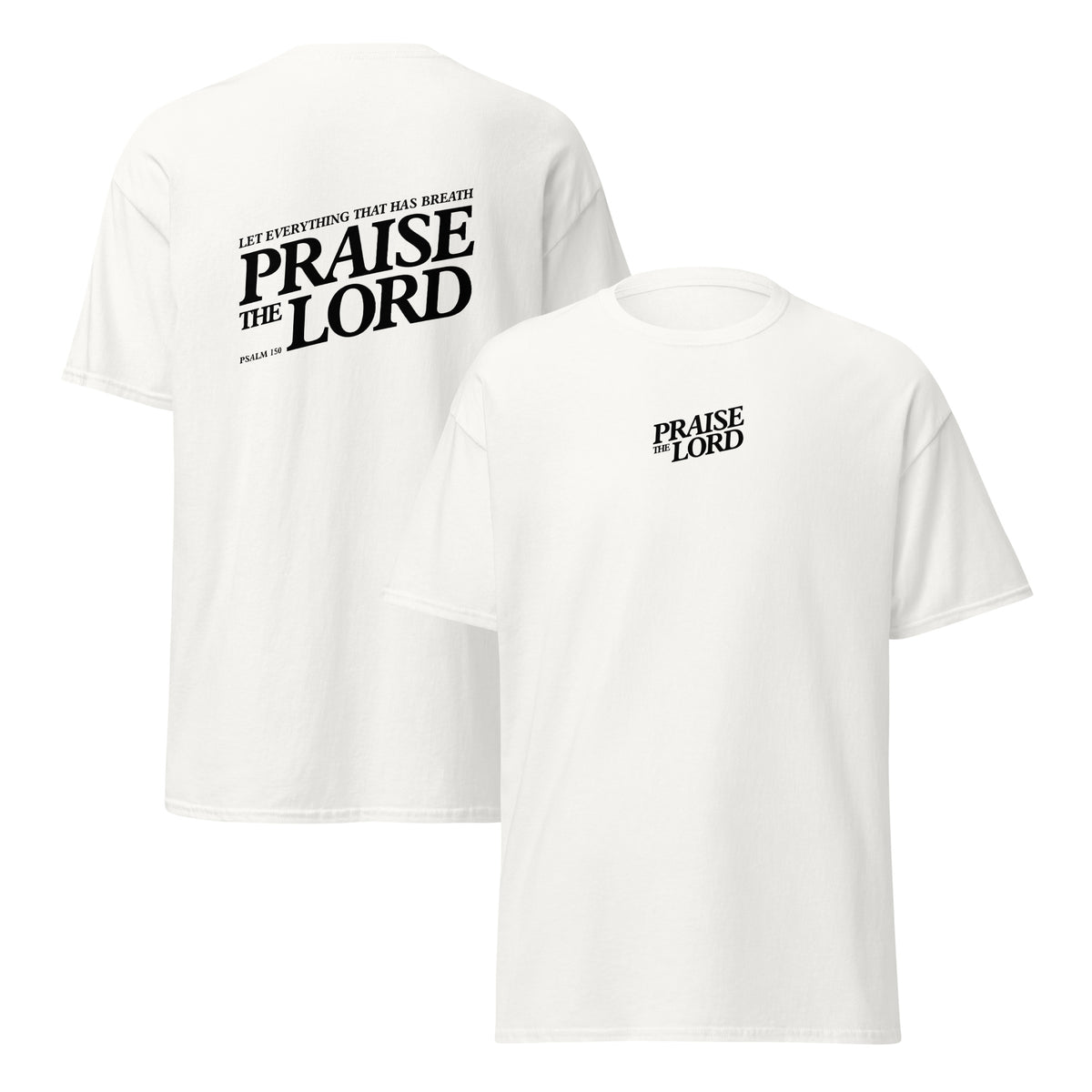 Praise the Lord – Unisex T-Shirt with front and back print