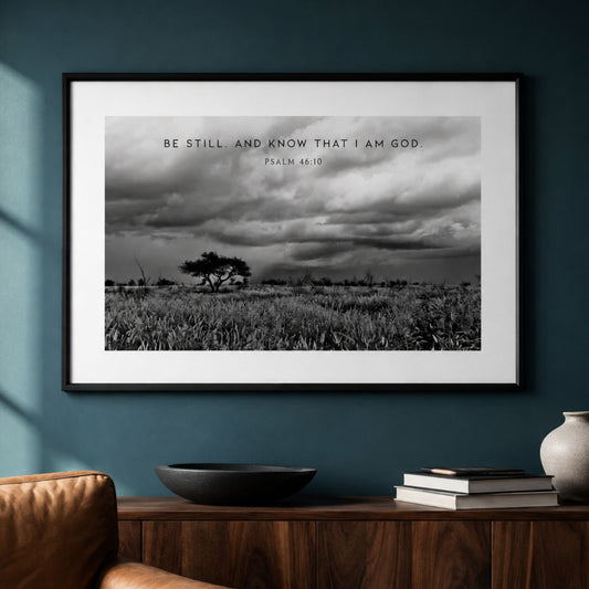 Be still, and know that I am God. B&W Canvas – dramatic clouds