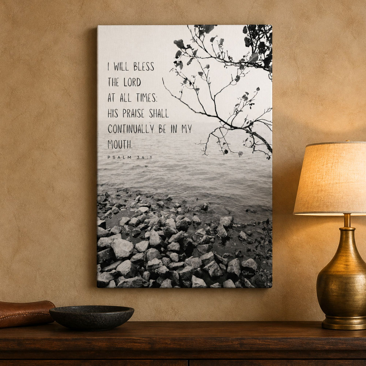 I will bless the Lord at all times – Psalm 34:1 – B&W Canvas