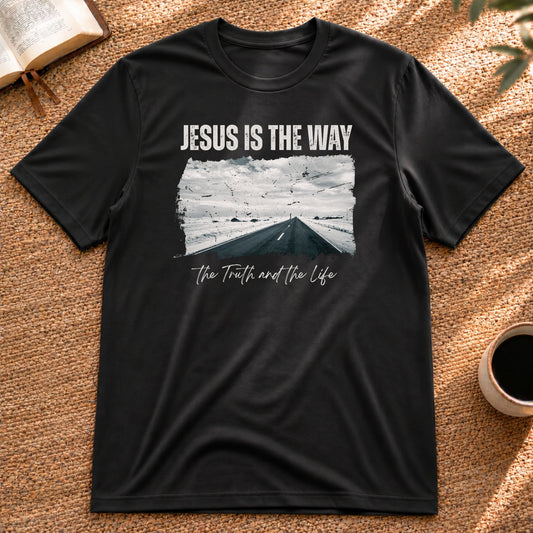 Jesus is the Way | Faith Statement T-Shirt