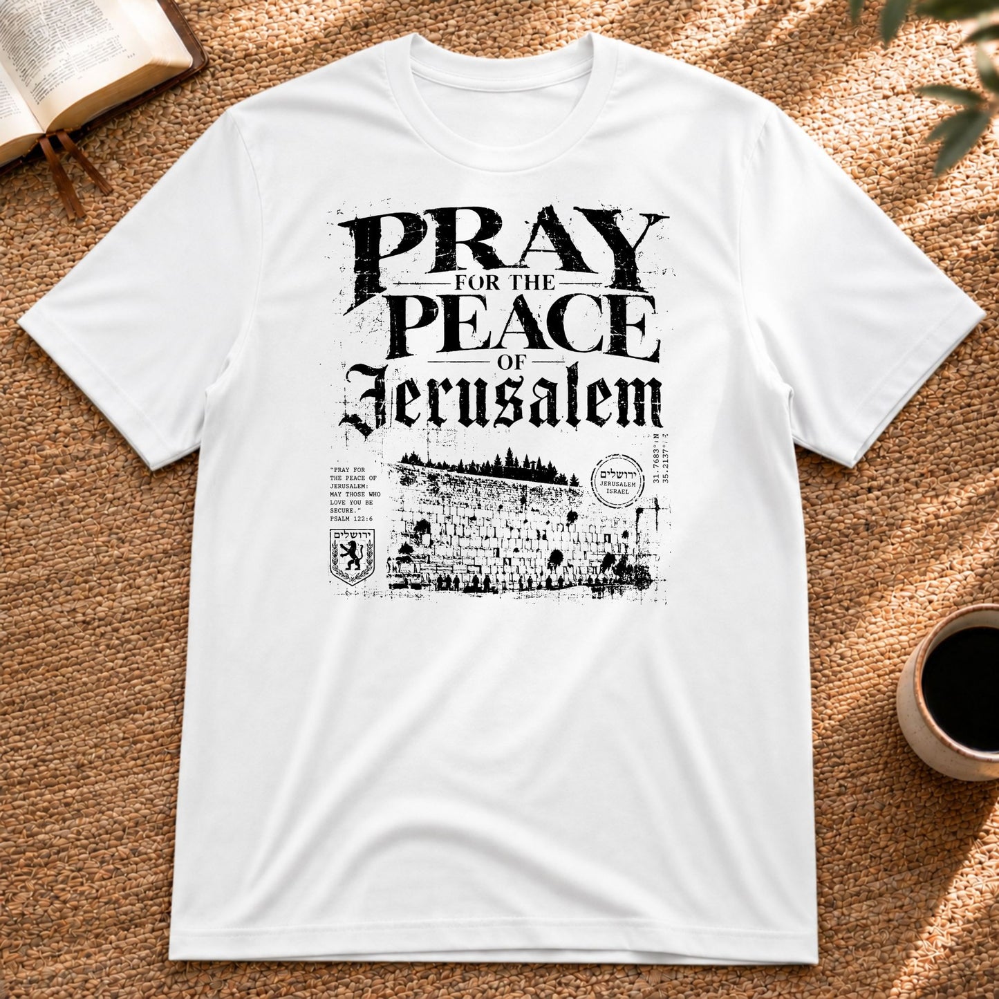 Pray for the Peace of Jerusalem T-Shirt