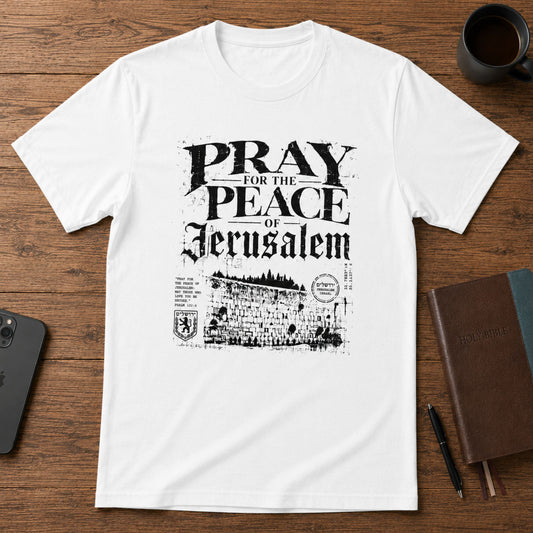 Pray for the Peace of Jerusalem T-Shirt