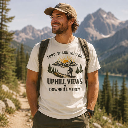 Lord, Thank You for Uphill Views & Downhill Mercy – Hiking T-Shirt