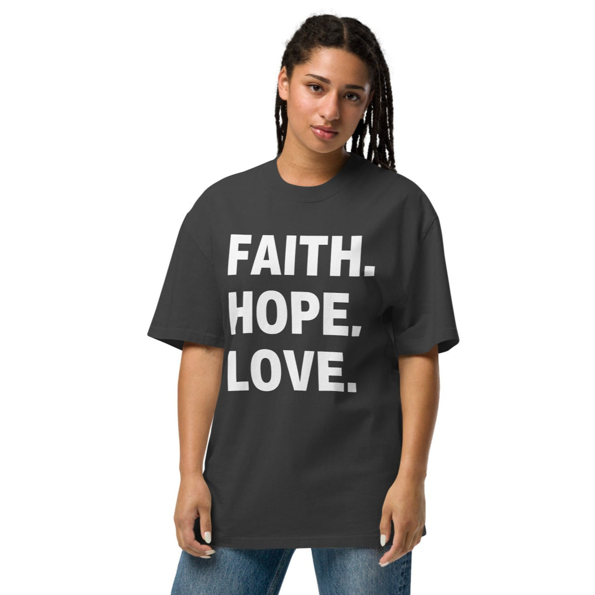 FAITH. HOPE. LOVE. – Oversized Statement T-Shirt