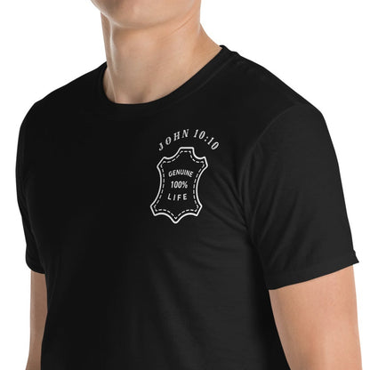 Genuine 100% Life, John 10:10, Unisex T-Shirt