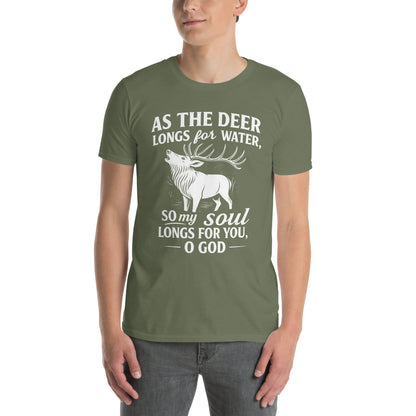 Wie der Hirsch lechzt - Psalm 42 | Unisex T-Shirt | 100% Baumwolle