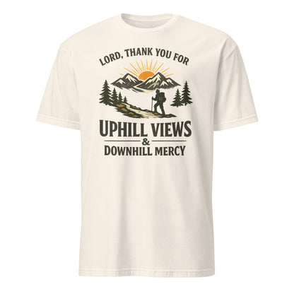 Lord, Thank You for Uphill Views & Downhill Mercy – Hiking T-Shirt