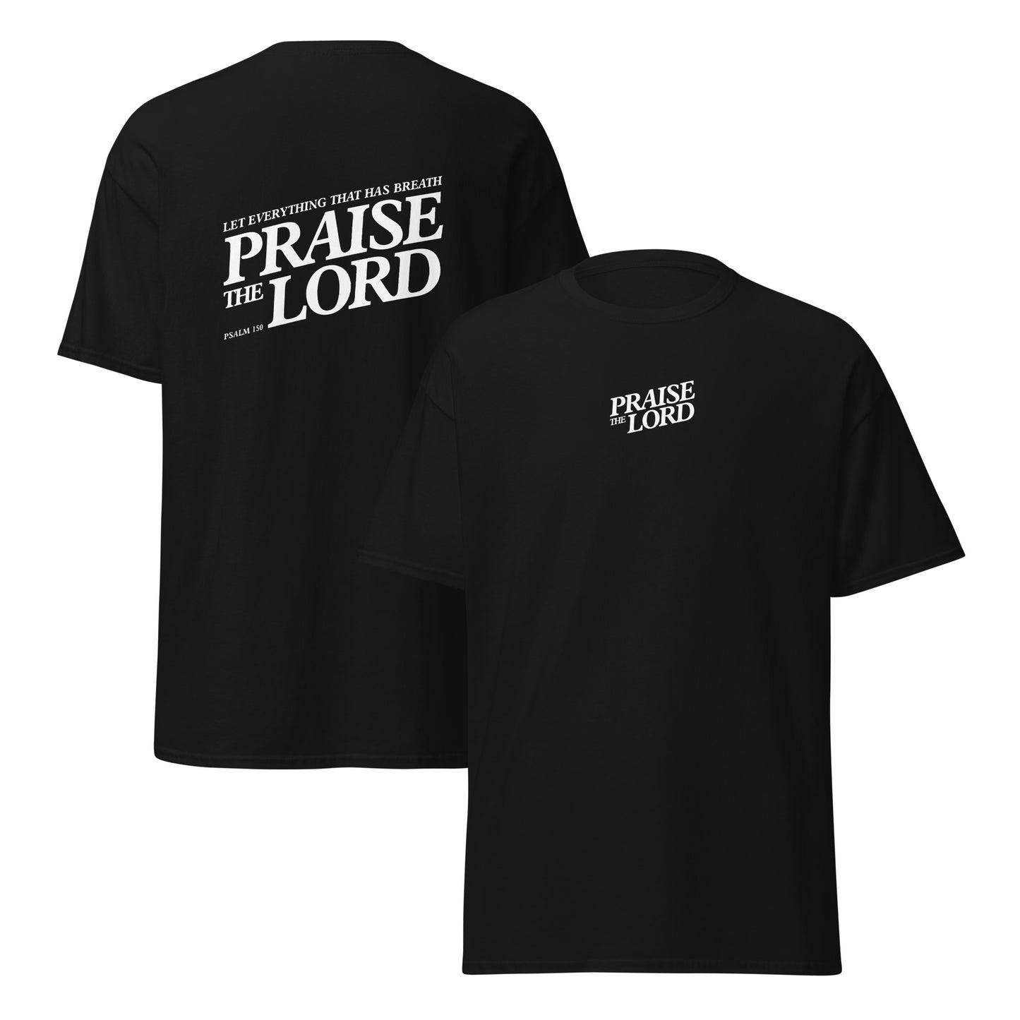 Praise the Lord – Unisex T-Shirt with front and back print