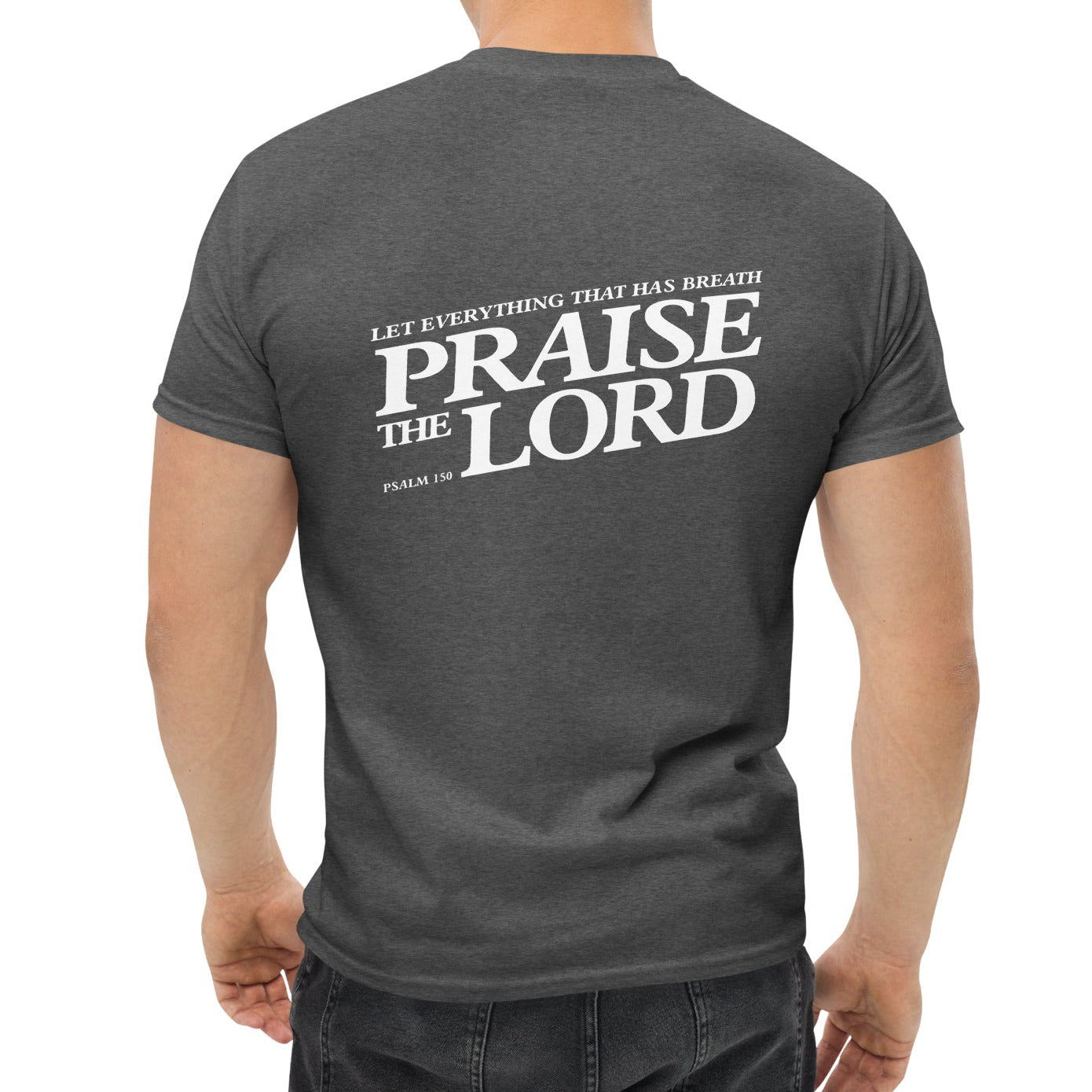 Praise the Lord – Unisex T-Shirt with front and back print