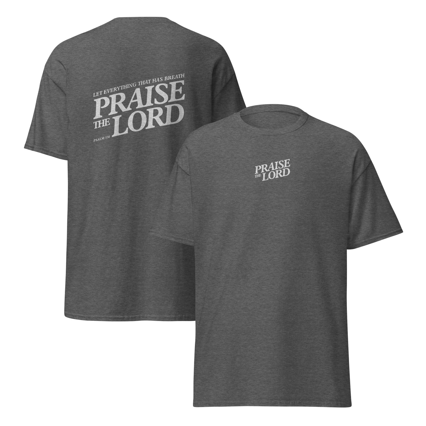 Praise the Lord – Unisex T-Shirt with front and back print