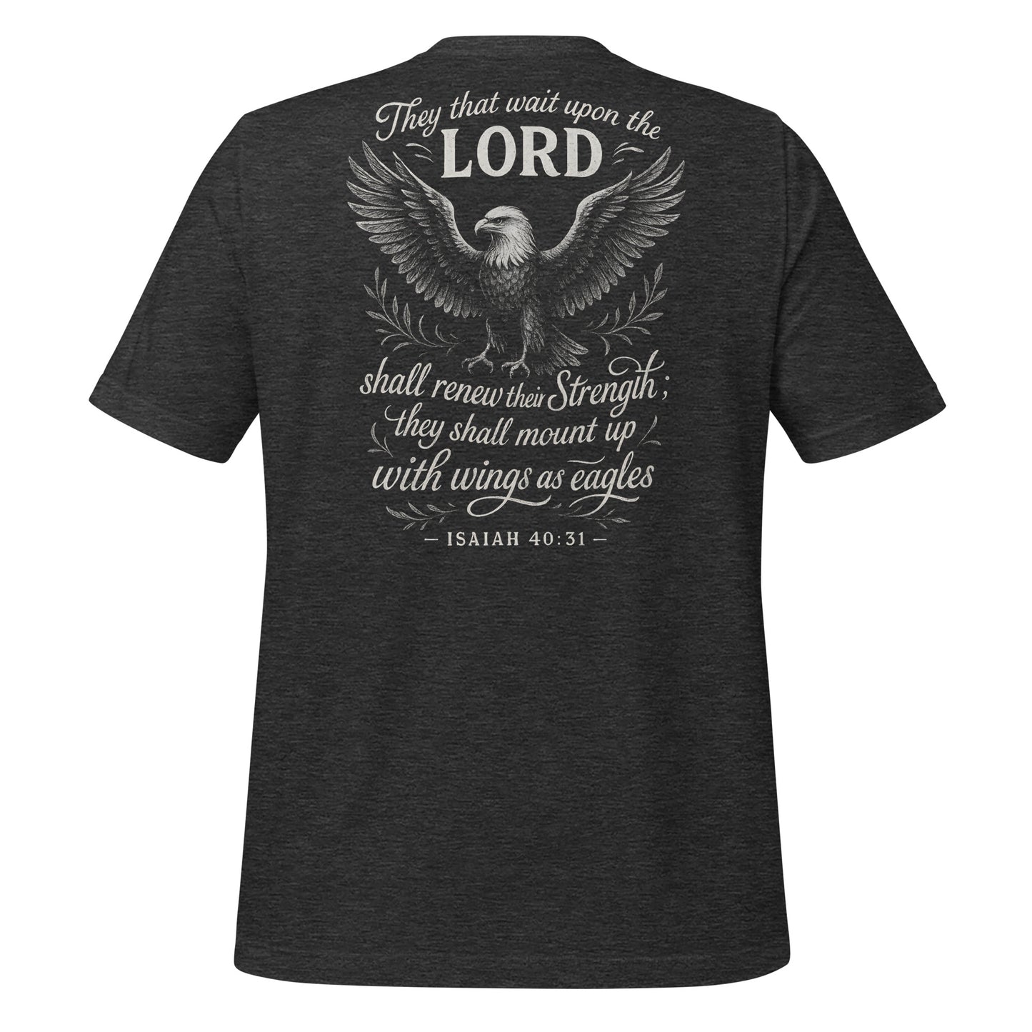 Wings as Eagles T-Shirt – Isaiah 40:31 back print
