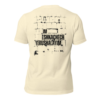 IM ESHKACHECH - If I forget thee, O Jerusalem - unisex T-shirt - back print