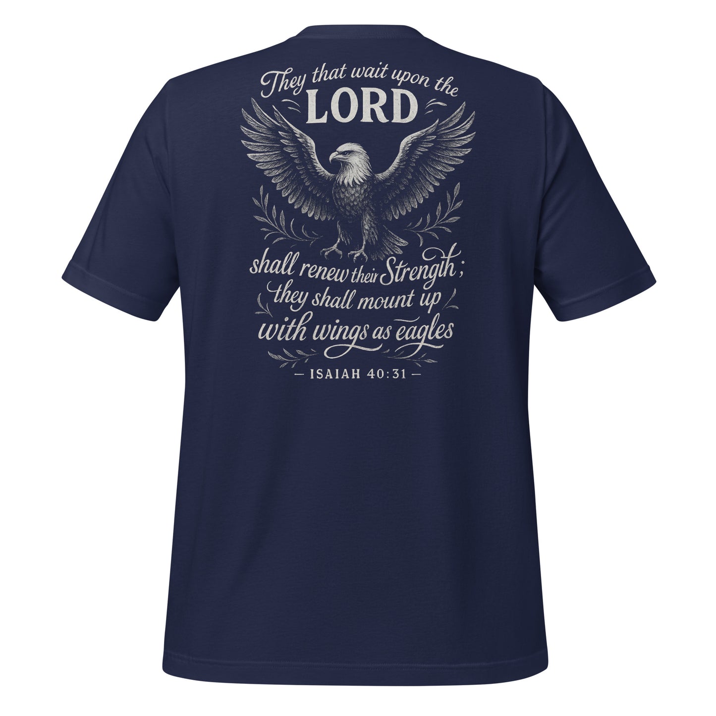 Wings as Eagles T-Shirt – Isaiah 40:31 back print